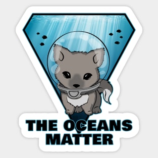 The Oceans Matter Sticker